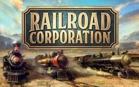 铁路公司/Railroad Corporation（更新Roadmaster Mission Pack DLC）