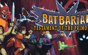 蝙蝠蛮人：古代之约/Batbarian: Testament of the Primordials（v30.09.2020）