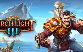 火炬之光3/Torchlight III（V20210526-正式版-新人物诅咒船长）